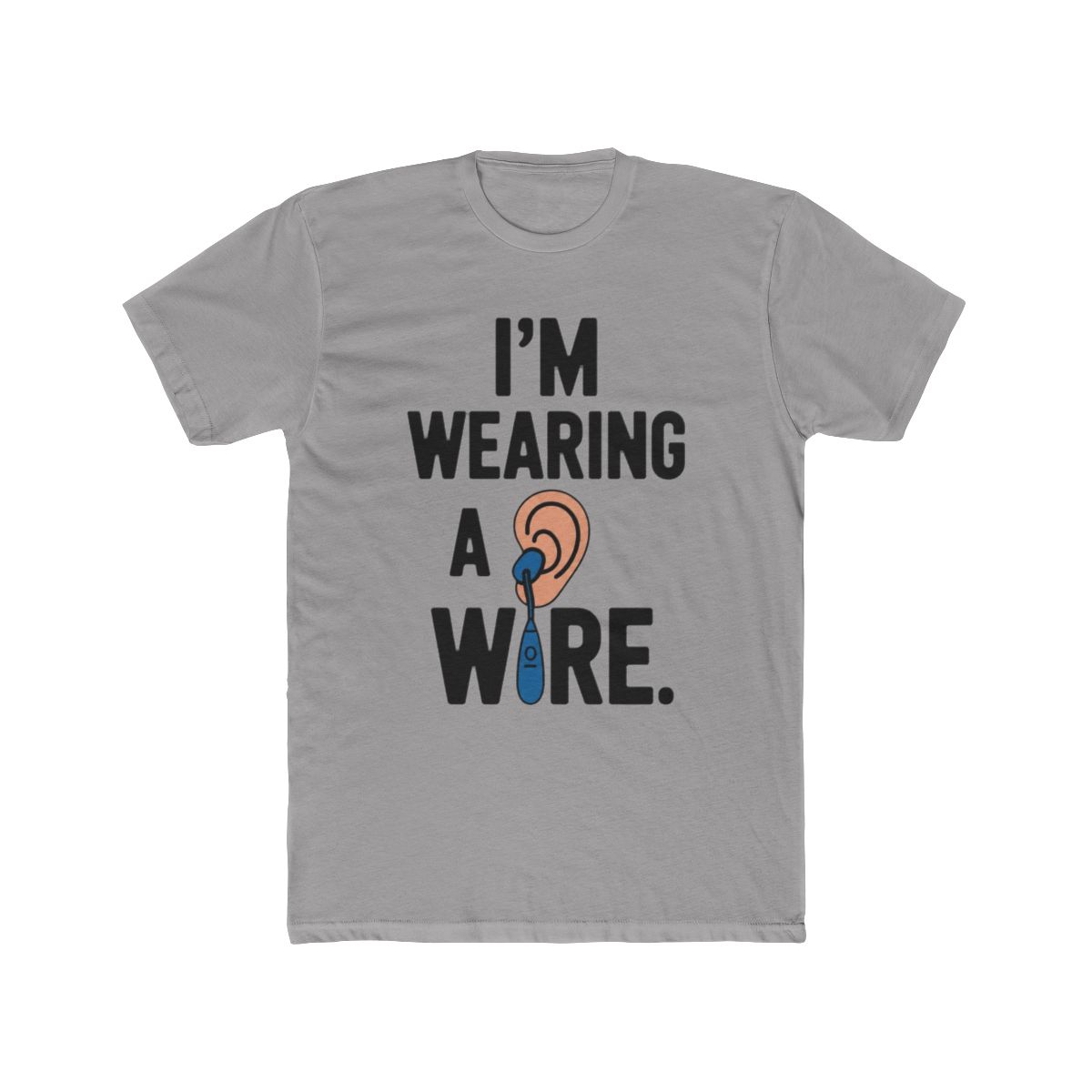 I'm Wearing A Wire Hearing Aid Deaf Awareness Audiology T Shirt | A Sign of Affection - Official t-shirts merchandise