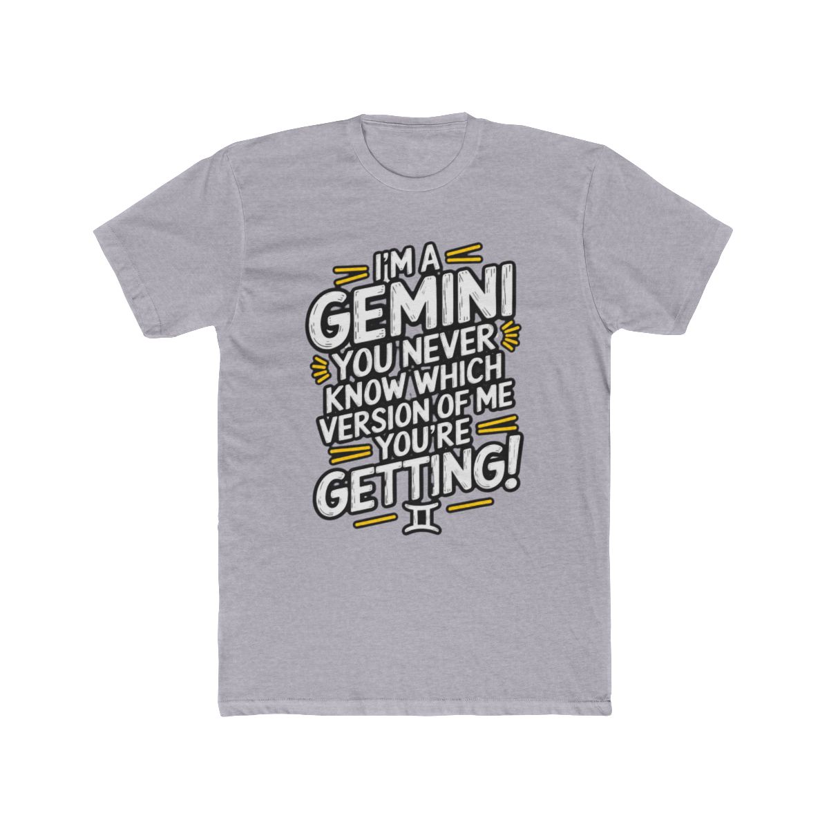 Im A Gemini You Never Know Which Version Of Me Youre Getting Women T Shirt | A Sign of Affection